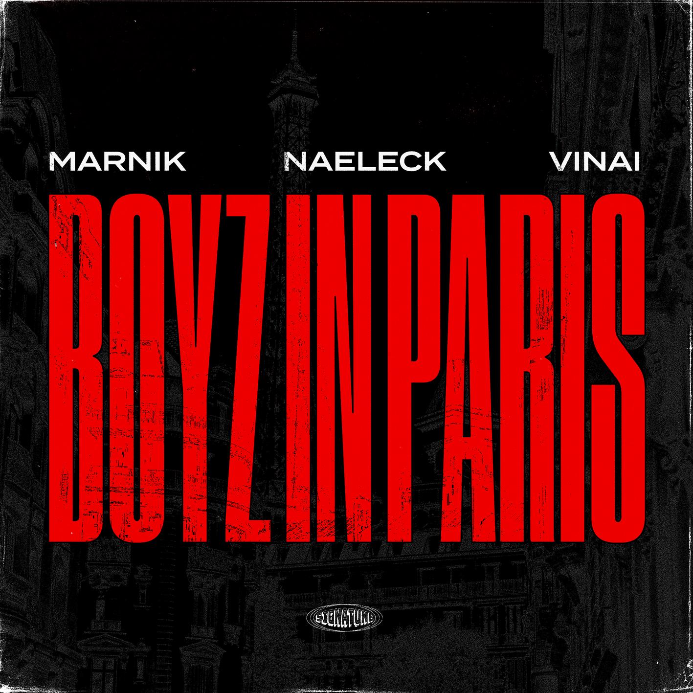 ��Boyz In Paris��- Marnik / Naeleck / VINAI ��ˬ�ĵ�