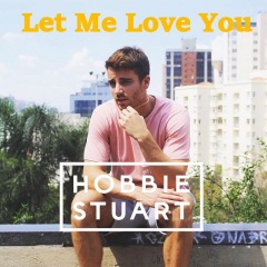 ��Let Me Love You��- Hobbie Stuart - ���������������� ���㲻һ���ĸо�
